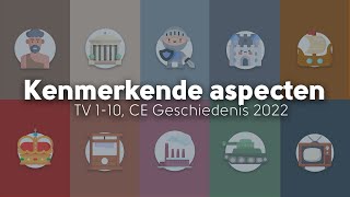 Alle kenmerkende aspecten in 3 minuten CE Geschiedenis 2022 [upl. by Ahsaetan]