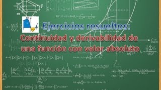 Continuidad y derivabilidad de una función con valor absoluto  Ejercicios resueltos [upl. by Teferi223]