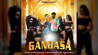 Gandasa Full Audio Song Armaan Malik Nawab Kamboj  New Song 2024 [upl. by Gnoix540]