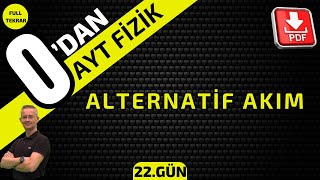 ALTERNATİF AKIM 0DAN AYT FİZİK KONU ANLATIMI [upl. by Garth151]