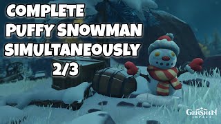 How To Complete Puffy Snowman simultaneously 23  Three Little Snowmen  Genshin Impact [upl. by Canale335]