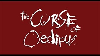 THE CURSE OF OEDIPUS [upl. by Tivad]