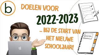 Doelen voor schooljaar 20222023 voor begrepenbe [upl. by Moll]