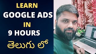 9 Hours Complete Free Google Ads Tutorial in Telugu 2023  Google Adwords Tutorial Telugu [upl. by Anayet]