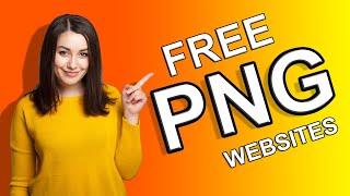 How To Download Free PNG Images  Top 5 Websites For PNG Images [upl. by Attenrev965]