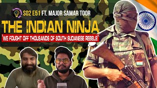 War Story Indian Army In South Sudan Ft Major Samar Toor  The Awaara Musaafir Show  51 [upl. by Edmanda704]