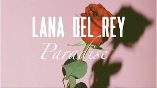 Lana Del Rey ‘Paradise’ Unreleased Lyric Video [upl. by Dutch]