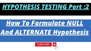 How to formulate Null and Alternate HypothesisExamplesStatistics [upl. by Schwejda]