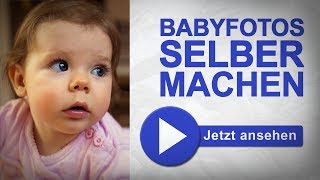 Babyfotos selber machen  Fotografieren Lernen [upl. by Fotina]