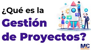 Qué es la Gestión de Proyectos  Conoce como un proyecto genera valor a un negocio [upl. by Januisz]