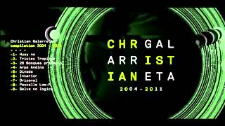 CHRISTIAN GALARRETA  Compilation 20042011 Full Album [upl. by Dronski]