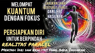 Meditasi KUANTUM  Berpindah ke Realitas Paralel Hidup yang anda Inginkan spirit afirmasi sukses [upl. by Hollander748]