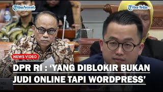 DPR BONGKAR Kominfo Era Budi Arie Bukan Blokir Situs Judi Online Malah Blokir Wordpress [upl. by Myca]