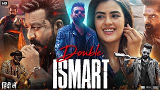 Double iSmart Full Movie In Hindi Dubbed  Ram Pothineni  Sanjay Dutt  Review amp Facts [upl. by Cornelle]