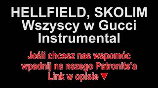 HELLFIELD SKOLIM  Wszyscy w Gucci Instrumental [upl. by Ailil]