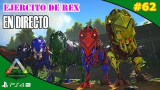 🔴 DIRECTO CRIANDO EL EJERCITO DE REX  ARK 62  Servidor Oficial PVE [upl. by Micaela678]