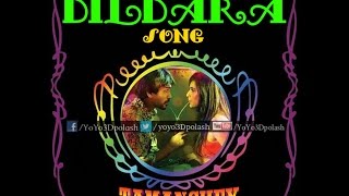 Dildara  Tamanchey  Full Song  Audio3D Nikhil Dwivedi amp Richa Chadda  Sonu Nigam [upl. by Stu]