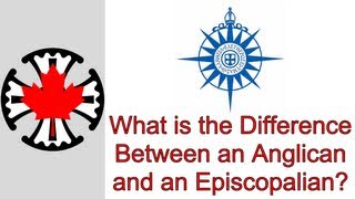 What is the Difference Between an Anglican and an Episcopalian [upl. by Agretha553]