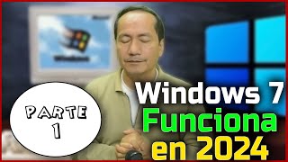 💻 FUNCIONA Windows 7 en 2024  Windows Fácil  Parte 1 💻 [upl. by Eelimaj]