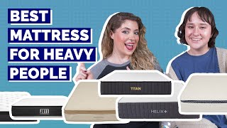 Best Mattress For Heavy People  Which Is Best UPDATED [upl. by Nuawd81]