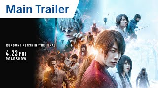 RUROUNI KENSHIN THE FINAL – Official Main Trailer [upl. by Latimore]