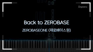 Back to ZEROBASE  ZEROBASEONE 제로베이스원 Piano cover [upl. by Myrilla243]