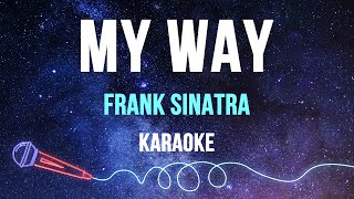 Frank Sinatra  My Way Karaoke [upl. by Clementius]