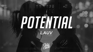 Lauv  Potential Lyrics [upl. by Thurlow864]