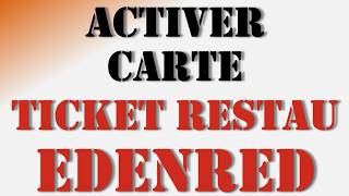 Tuto  Activer Carte Ticket Restaurant Edenred en 3 Étapes [upl. by Airamasor87]