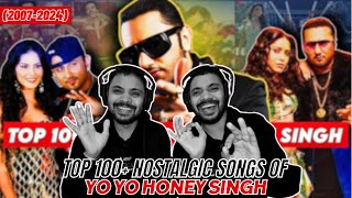 Yo Yo Honey Singh  Top 100 Nostalgic Songs 20072024  Evolution Of Honey Singh  Judwaaz [upl. by Iana642]