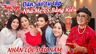 Dàn SAO tụ tập nhà Mẹ CS Bằng Kiều nhận Lộc đầu năm… [upl. by Oinolopa]