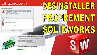 Désinstaller PROPREMENT SolidWorks [upl. by Saixela]