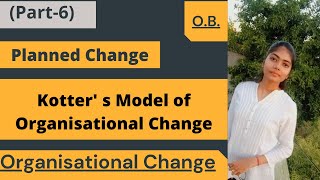 Kotters Model of Organizational Change Models Process of Planned Change Part6 BBAMBA UGC Net [upl. by Melisandra284]