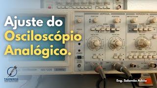 Ajuste do Osciloscópio Analógico [upl. by Esilahs532]