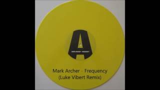 Mark Archer  Frequency Luke Vibert Remix [upl. by Llenil173]