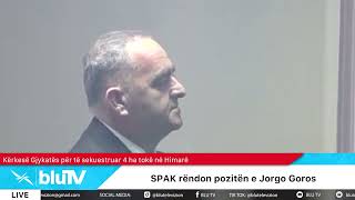 SPAK rëndon pozitën e Jorgo Goros [upl. by Zetnauq]