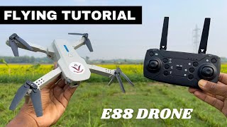 HOW TO FLY E88 DRONE  FOR BEGINNERS [upl. by Eirual]