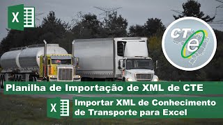 Planilha de Importação de CTE  Importar XML de Conhecimento de Transporte no Excel [upl. by Assirt983]