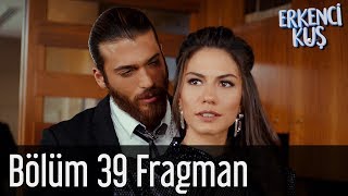 Erkenci Kuş 39 Bölüm Fragman [upl. by Evette]