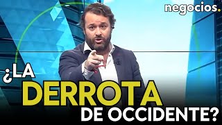 ‘La derrota de Occidente’ ¿asistimos a la caída final de Europa y EEUU Los tres factores clave [upl. by Anaoj]