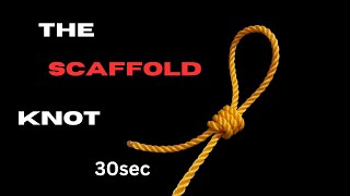 SCAFFOLD KNOT [upl. by Duaner249]