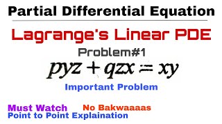 9 Lagranges Linear PDE  Complete Concept amp Problem1  Most Important  PDE [upl. by Einnov556]