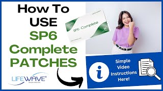 How To Use LifeWave SP6 Complete Patches The Official Instructions [upl. by Newman]