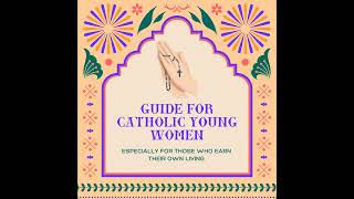 78 – Should Catholics Marry NonCatholics  Guide for Catholic Young Women [upl. by Adelpho]