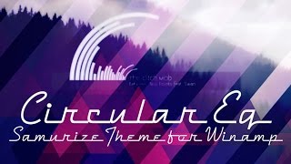 HOW TO INSTALL SAMURIZE THEME FOR WINAMP CIRCULAR EQ [upl. by Oninotna25]