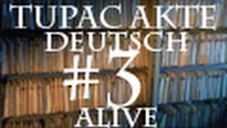 2Pac Lebt 3 Ist Die 7 Day Theory Echt Projekt 100 Alive DEUTSCHENGLISH [upl. by Burrton61]