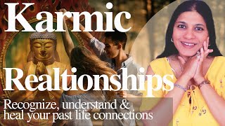 karmic relationships  recognise understand and heal your past life connections [upl. by Amando]