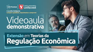 Extensão em Teorias da Regulação Econômica [upl. by Specht628]