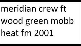 Dj skepta meridian crew ft wood green mobb heat fm 2001 [upl. by Dyrraj]