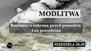 Różaniec i modlitwa o ochronę przed powodzią i za powodzian Tajemnice Chwalebne [upl. by Inaluahek333]